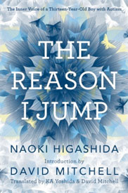 The Reason I Jump by Naoki Higashida