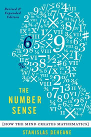 The Number Sense: How the Mind Creates Mathematics by Stanislas Dehaene